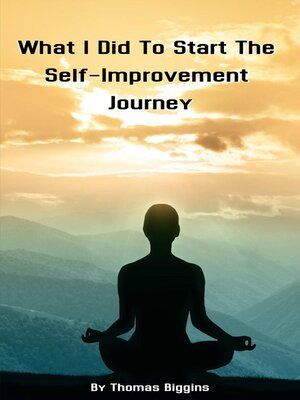 cover image of What I Did to Start the Self-Improvement Journey